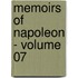 Memoirs Of Napoleon - Volume 07