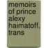 Memoirs Of Prince Alexy Haimatoff, Trans
