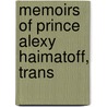 Memoirs Of Prince Alexy Haimatoff, Trans door Thomas Jefferson Hogg