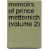 Memoirs Of Prince Metternich (Volume 2)