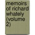 Memoirs Of Richard Whately (Volume 2)