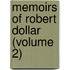 Memoirs Of Robert Dollar (Volume 2)