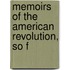 Memoirs Of The American Revolution, So F