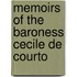 Memoirs Of The Baroness Cecile De Courto