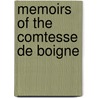 Memoirs Of The Comtesse De Boigne door Boigne