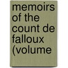 Memoirs Of The Count De Falloux (Volume by Du Coudray Falloux Du Coudray