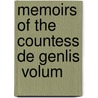 Memoirs Of The Countess De Genlis  Volum by Stphanie Flicit Genlis