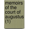 Memoirs Of The Court Of Augustus (1) by Thomas Blackwell