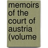 Memoirs Of The Court Of Austria (Volume door Carl Eduard Vehse