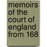 Memoirs Of The Court Of England From 168