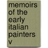 Memoirs Of The Early Italian Painters  V