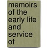 Memoirs Of The Early Life And Service Of by David Price
