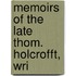 Memoirs Of The Late Thom. Holcrofft, Wri