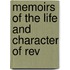 Memoirs Of The Life And Character Of Rev