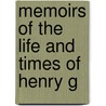 Memoirs Of The Life And Times Of Henry G door Henry Grattan