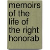 Memoirs Of The Life Of The Right Honorab door Sir George Pretyman Tomline