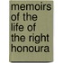 Memoirs Of The Life Of The Right Honoura