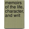 Memoirs Of The Life, Character, And Writ door Job Orton