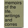 Memoirs Of The Life, Writings And Corres by Baron John Shore Teignmouth