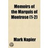 Memoirs Of The Marquis Of Montrose (1-2)