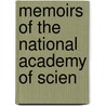 Memoirs Of The National Academy Of Scien door Professor National Academy of Sciences