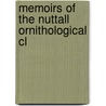 Memoirs Of The Nuttall Ornithological Cl door Nuttall Ornithological Club