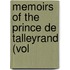 Memoirs Of The Prince De Talleyrand (Vol