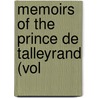 Memoirs Of The Prince De Talleyrand (Vol by Charles Maurice De Talleyrand-Prigord