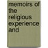 Memoirs Of The Religious Experience And