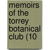 Memoirs Of The Torrey Botanical Club (10 door Torrey Botanical Club