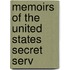 Memoirs Of The United States Secret Serv