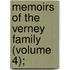 Memoirs Of The Verney Family (Volume 4);