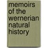 Memoirs Of The Wernerian Natural History
