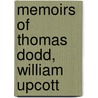 Memoirs Of Thomas Dodd, William Upcott door Frederick Boyle