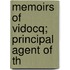 Memoirs Of Vidocq; Principal Agent Of Th