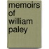 Memoirs Of William Paley