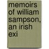 Memoirs Of William Sampson, An Irish Exi