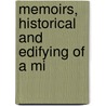 Memoirs, Historical And Edifying Of A Mi door Samuel Mazzuchelli