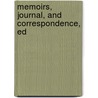 Memoirs, Journal, And Correspondence, Ed door Thomas Moore