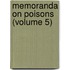 Memoranda On Poisons (Volume 5)