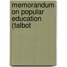 Memorandum On Popular Education (Talbot by James Kay-Shuttleworth