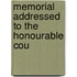 Memorial Addressed To The Honourable Cou
