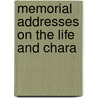 Memorial Addresses On The Life And Chara door United States. Cong.