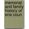 Memorial And Family History Of Erie Coun door Onbekend