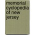 Memorial Cyclopedia Of New Jersey