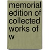 Memorial Edition Of Collected Works Of W by William Johnson Fox