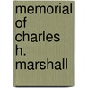 Memorial Of Charles H. Marshall door William Allen Butler