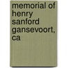 Memorial Of Henry Sanford Gansevoort, Ca by John Chipman Hoadley