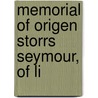 Memorial Of Origen Storrs Seymour, Of Li door Timothy Dwight