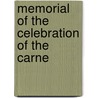 Memorial Of The Celebration Of The Carne by Carnegie Institute